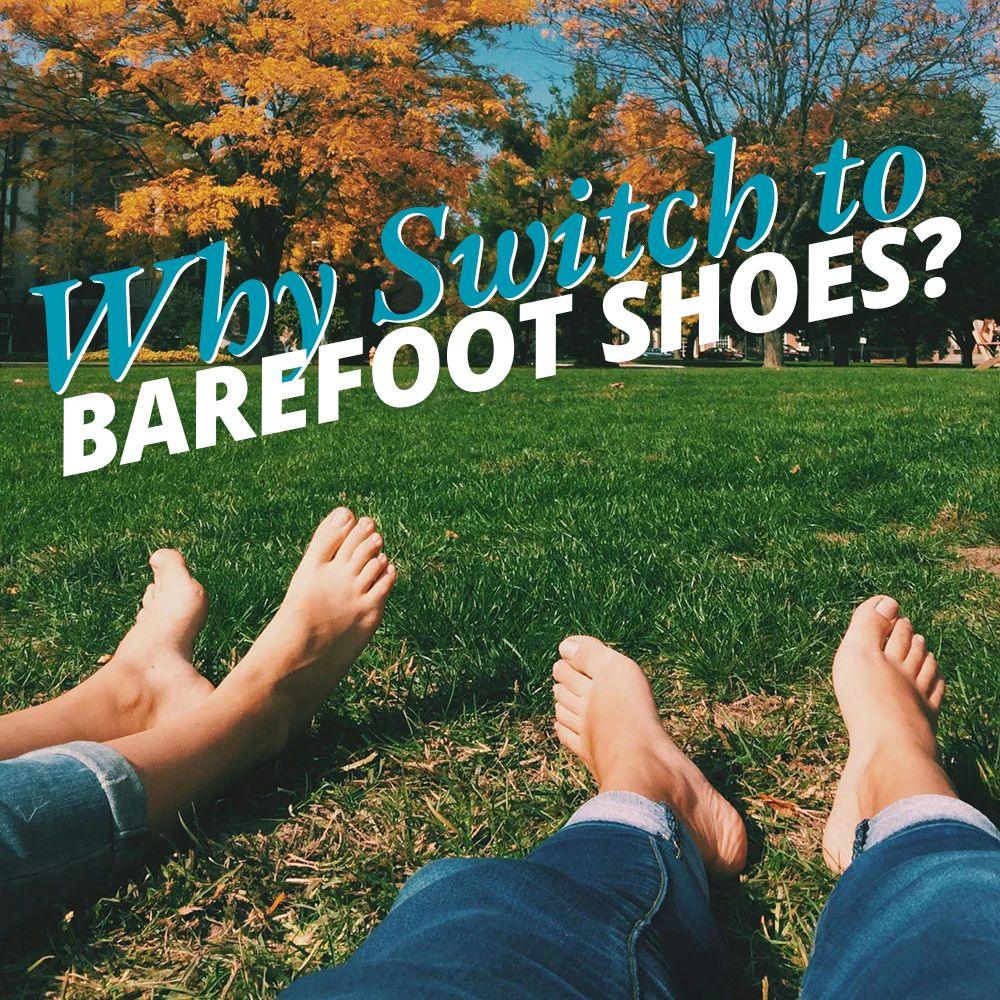 People with bare feet relaxing on green grass in park, text reads 'Why switch to barefoot shoes'.